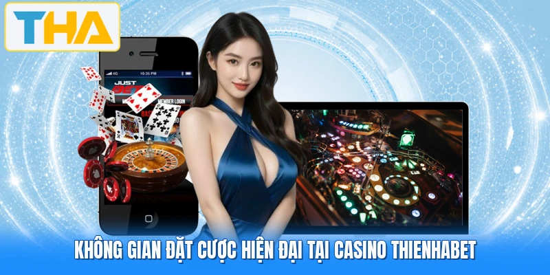 Không gian đặt cược hiện đại tại casino THIENHABET