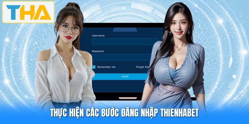 Thực hiện các bước đăng nhập THIENHABET